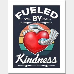 Fueled By Kindness Be Kind Inspirational Quote Posters and Art